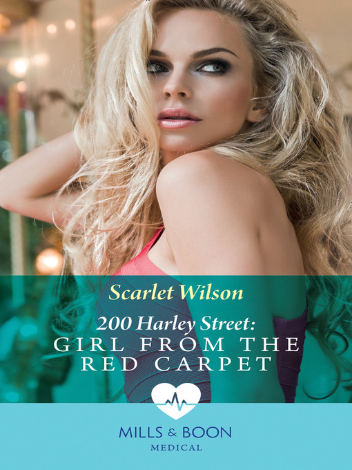 Title details for Girl from the Red Carpet by Scarlet Wilson - Available